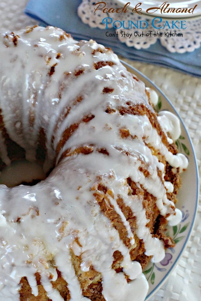 Peach & Almond Pound Cake | Can't Stay Out of the Kitchen | This fabulous #cake is filled with #peaches and #almonds and is so wonderful you'll have a hard time stopping at one slice! #dessert