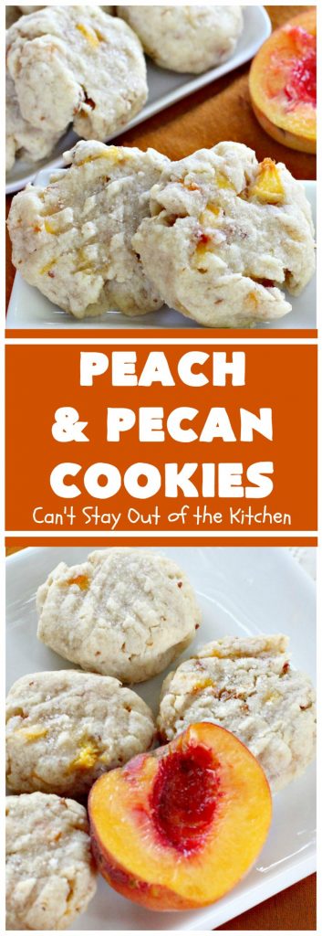 Peach and Pecan Cookies | Can't Stay Out of the Kitchen | this easy 6-ingredient #recipe is wonderful for summer #holiday fun, backyard barbecues or potlucks. These #cookies are totally scrumptious & a terrific way to use fresh #peaches when in season. #dessert #pecans #peachdessert