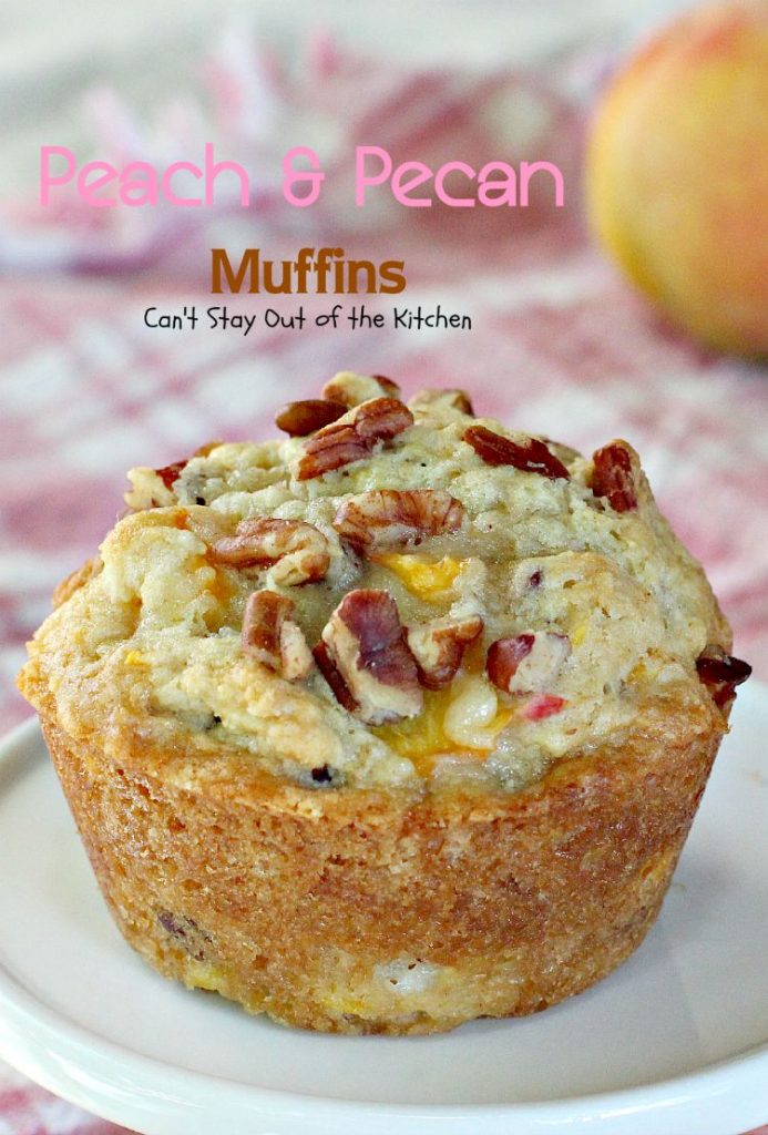 Peach and Pecan Muffins | Can't Stay Out of the Kitchen | these tasty #muffins are filled with #peaches and #pecans and stay moist because sour cream is included in the batter. #breakfast