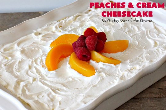 Peaches and Cream Cheesecake | Can't Stay Out of the Kitchen | this spectacular #dessert is perfect for special occasions, #holidays like #Easter & #MothersDay, & whenever you want to impress your company! #peaches #cheesecake