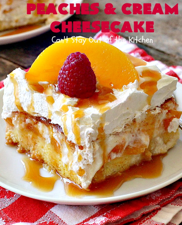 Peaches and Cream Cheesecake | Can't Stay Out of the Kitchen | this spectacular #dessert is perfect for special occasions, #holidays like #Easter & #MothersDay, & whenever you want to impress your company! #peaches #cheesecake