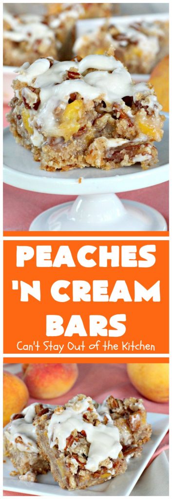 Peaches 'n Cream Bars | Can't Stay Out of the Kitchen | these fabulous #cookies have an #oatmeal #streusel crust, a #peach filling & they're glazed with vanilla icing. This is a terrific #dessert for summer #holidays like #FourthofJuly & #LaborDay when #peaches are in season. We loved them.