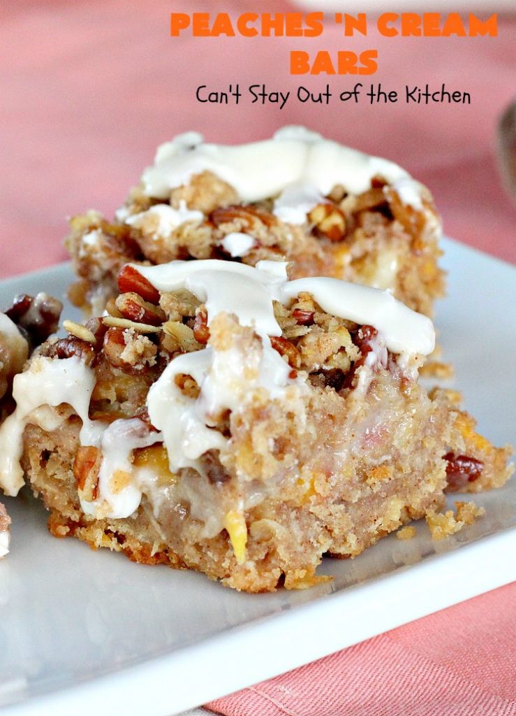 Peaches 'n Cream Bars | Can't Stay Out of the Kitchen | these fabulous #cookies have an #oatmeal #streusel crust, a #peach filling & they're glazed with vanilla icing. This is a terrific #dessert for summer #holidays like #FourthofJuly & #LaborDay when #peaches are in season. We loved them.