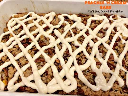 Peaches 'n Cream Bars | Can't Stay Out of the Kitchen | these fabulous #cookies have an #oatmeal #streusel crust, a #peach filling & they're glazed with vanilla icing. This is a terrific #dessert for summer #holidays like #FourthofJuly & #LaborDay when #peaches are in season. We loved them.