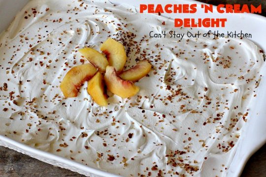 Peaches 'n Cream Delight| Can't Stay Out of the Kitchen | this lovely #cheesecake #dessert is absolutely heavenly. It has has a scrumptious layer of fresh #peaches in the middle that pops with flavor. Terrific for #company or #holiday menus. #peachdessert #CANbassador #WashingtonStateFruitCommission #WashingtonStateStoneFruitGrowers