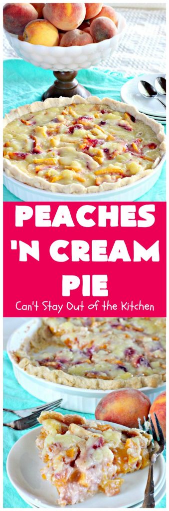 Peaches 'n Cream Pie | Can't Stay Out of the Kitchen | this amazing #peachpie has a yummy #custard filling. Wonderful for a #summer #dessert while fresh #peaches are in season.