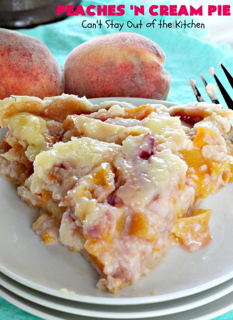Peaches 'n Cream Pie | Can't Stay Out of the Kitchen | this amazing #peachpie has a yummy #custard filling. Wonderful for a #summer #dessert while fresh #peaches are in season.