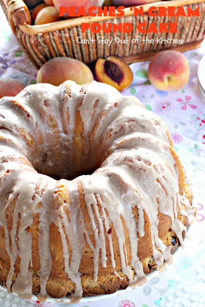 Peaches 'n Cream Pound Cake | Can't Stay Out of the Kitchen | This fabulous #cake is the perfect #summer #dessert. It's full of fresh #peaches & very moist. The #cinnamon glaze is especially good. #holiday #baking