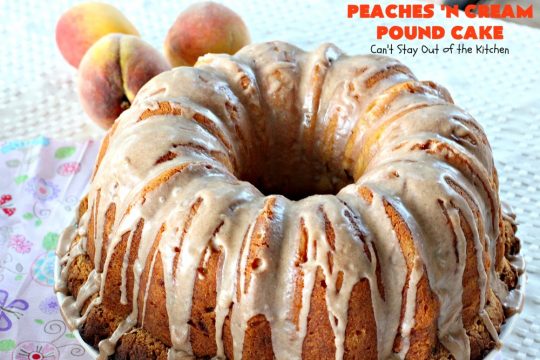 Peaches 'n Cream Pound Cake | Can't Stay Out of the Kitchen | This fabulous #cake is the perfect #summer #dessert. It's full of fresh #peaches & very moist. The #cinnamon glaze is especially good. #holiday #baking