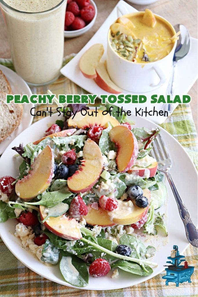 Peachy Berry Tossed Salad | Can't Stay Out of the Kitchen | this scrumptious #TossedSalad rates A+ with our family! It's made with fresh #peaches, #raspberries, #blueberries & FetaCheese. The #SaladDressing uses #healthy ingredients & also includes #FreshPeaches. This sensational #salad is fantastic for company or #potlucks, but so delicious you'll want to make it frequently for your family! #GlutenFree #PeachyBerryTossedSalad