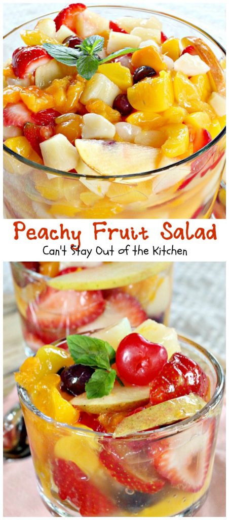 Peachy Fruit Salad | Can't Stay Out of the Kitchen