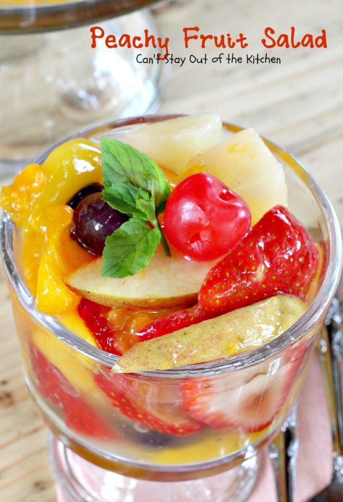 Peachy Fruit Salad | Can't Stay Out of the Kitchen | this luscious and delectable #fruitsalad is wonderful for company and #holidays. This one's made with #peachpiefilling! #glutenfree #fruit #salad