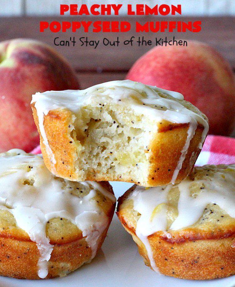 Peachy Lemon Poppyseed Muffins | Can't Stay Out of the Kitchen | these luscious #muffins are filled with #peaches, #lemon & #poppyseeds. Terrific for a #holiday or company #breakfast. #PeachMuffins #PeachyLemonPoppyseedMuffins