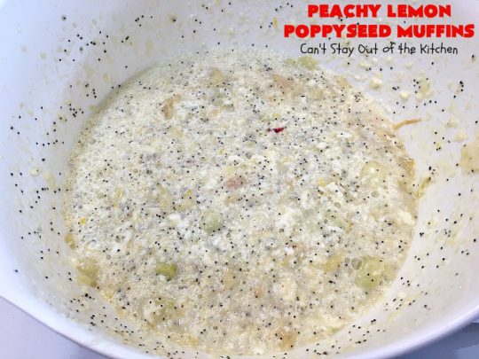 Peachy Lemon Poppyseed Muffins | Can't Stay Out of the Kitchen | these luscious #muffins are filled with #peaches, #lemon & #poppyseeds. Terrific for a #holiday or company #breakfast. #PeachMuffins #PeachyLemonPoppyseedMuffins