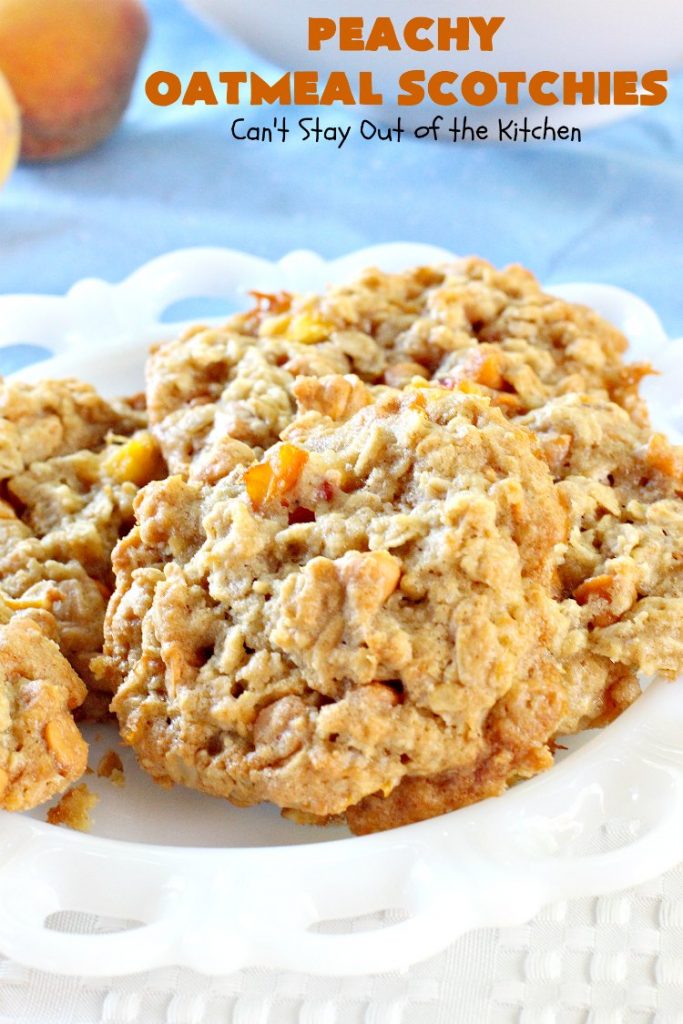 Peachy Oatmeal Scotchies | Can't Stay Out of the Kitchen | these outrageous #OatmealCookies contain #FreshPeaches & #ButterscotchChips for maximum flavor. Seriously, every bite will have you drooling. Great for #tailgating parties, potlucks & backyard BBQs. #peaches #oatmeal #butterscotch #cookies #dessert #PeachyOatmealScotchies #PeachDessert #OatmealDessert #ButterscotchDessert