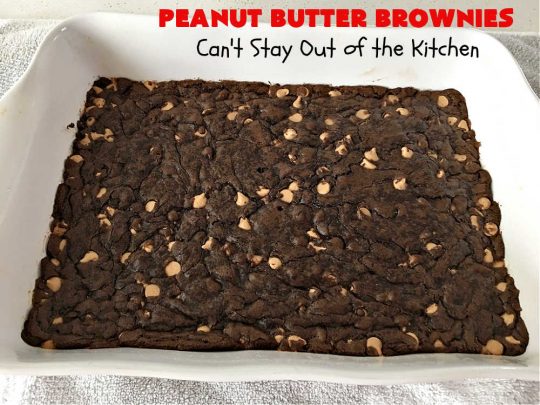 Peanut Butter Brownies | Can't Stay Out of the Kitchen | these luscious #brownies start with a brownie mix & #PeanutButterChips. The #PeanutButter & #CreamCheese Icing is to die for. If you enjoy #chocolate & peanut butter #desserts, you'll love this one. #tailgating #cookies #holiday #HolidayDessert #ChocolateDessert #PeanutButterDessert #ChristmasCookieExchange #PeanutButterBrownies