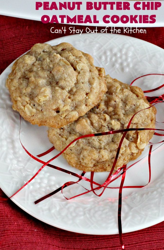 Peanut Butter Chip Oatmeal Cookies | Can't Stay Out of the Kitchen | these #cookies are fantastic! #OatmealCookies are amped up with #walnuts & #ReesesPeanutButterChips. They are mouthwatering, irresistible & heavenly. Marvelous for #tailgating parties, #holiday #baking & #ChristmasCookieExchanges. #PeanutButter #dessert #Reeses #PeanutButterDessert #PeanutButterChipOatmealCookies