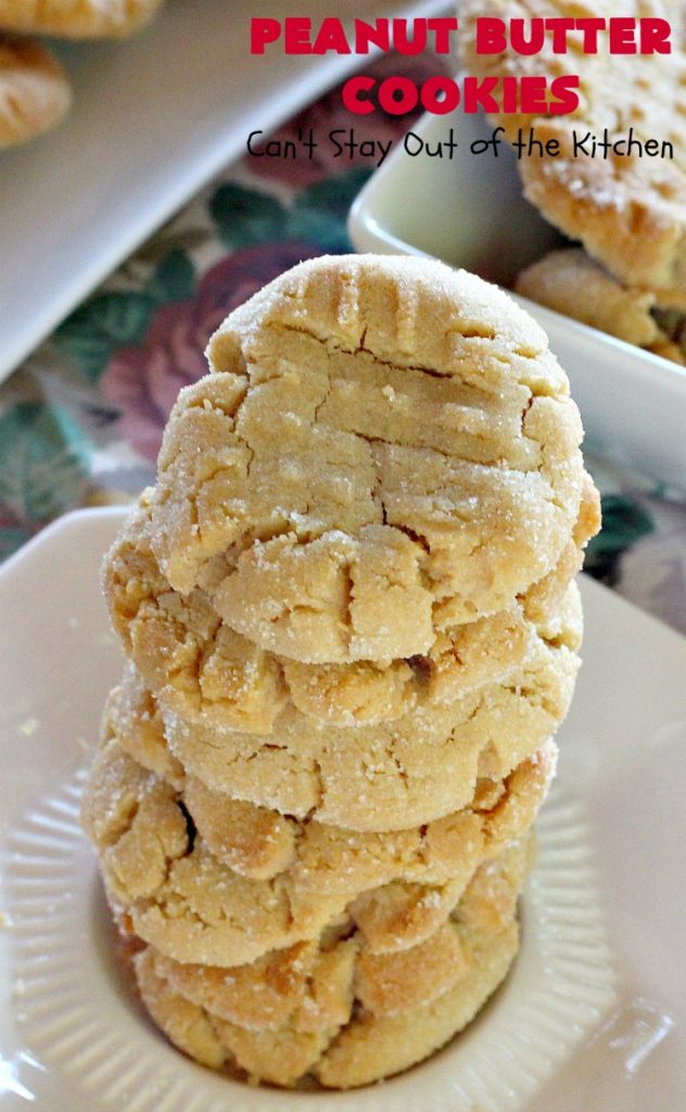Peanut Butter Cookies | Can't Stay Out of the Kitchen | These are our favorite #PeanutButter #Cookies. We've been making these cookies for over 40 years and this is still our favorite #recipe. Terrific for #Tailgating parties, potlucks, backyard BBQs or #holidays. #PeanutButterCookies #dessert #HolidayDessert #PeanutButterDessert #FavoritePeanutButterCookies