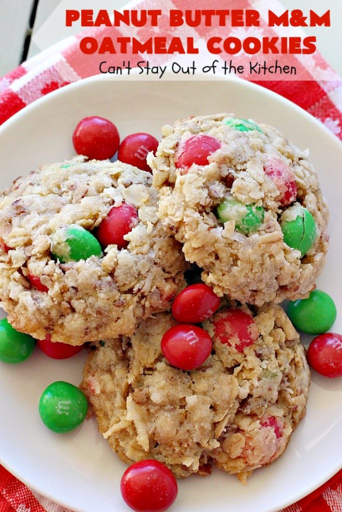Peanut Butter M&M Oatmeal Cookies | Can't Stay Out of the Kitchen | these fantastic #Oatmeal #Cookies include #coconut #pecans & #PeanutButter #M&Ms. They are so awesome. #Dessert #PeanutButterDessert #OatmealCookie #PeanutButterCookie #Chocolate #tailgating #PeanutButterM&Ms