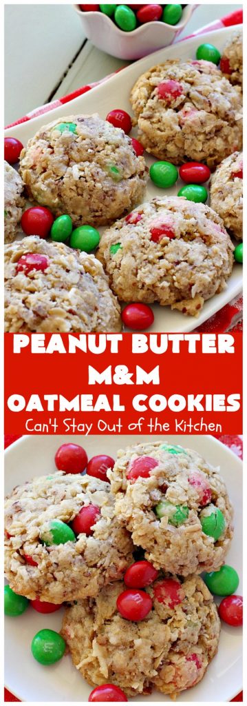 Peanut Butter M&M Oatmeal Cookies | Can't Stay Out of the Kitchen