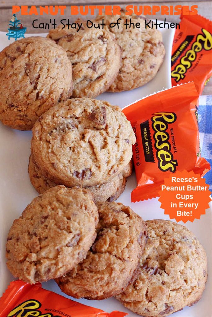 Peanut Butter Surprises | Can't Stay Out of the Kitchen | Surprise your family with these amazing #cookies. They're chocked full of #PeanutButter & #ReesesPeanutButterCups. Every bite will rock your world! Great for #tailgating or #holiday parties. #chocolate #dessert #ChocolateDessert #PeanutButterDessert #HolidayDessert #ReesesPeanutButterCupsDessert #PeanutButterSurprises
