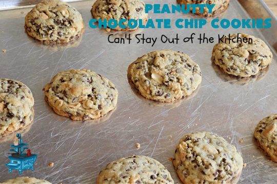 Peanutty Chocolate Chip Cookies | Can't Stay Out of the Kitchen | these luscious #cookies are filled with miniature #ChocolateChips & #RoastedPeanuts. They're both crunchy & chewy with soft insides. Excellent for #tailgating parties, potlucks, backyard BBQs & a #ChristmasCookieExchange. #holiday #HolidayDessert #ChocolateDessert #PeanutButterDessert #dessert #chocolate #PeanuttyChocolateChipCookies