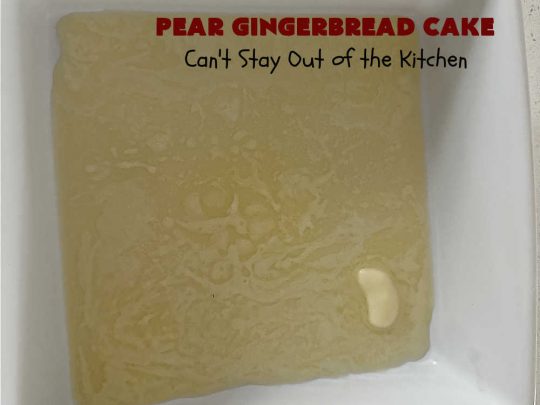 Pear Gingerbread Cake | Can't Stay Out of the Kitchen | this delightful Upside-Down #cake uses only 4 Ingredients (plus the #egg & water used by the #CakeMix.) It bakes up beautifully & is so easy you can whip it up for weeknight dinners. If you enjoy the taste of #pears & #gingerbread, this #dessert is mouthwatering & irresistible. #GingerbreadCakeMix #PearDessert #GingerbreadDessert #PearGingerbreadCake
