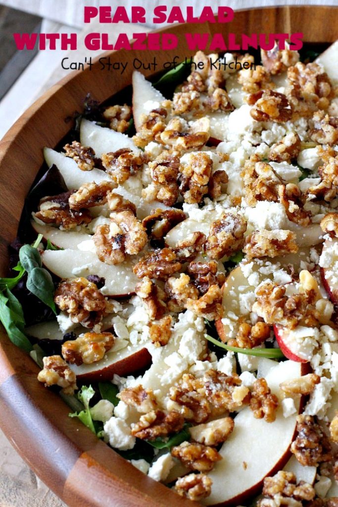 Pear Salad with Glazed Walnuts | Can't Stay Out of the Kitchen | this exotic #salad always gets rave reviews whenever I serve it. It's not difficult to make & so delicious. It uses #GlazedWalnuts, #Pears, #FetaCheese & a wonderful homemade #Lemon #Vinaigrette. #GlutenFree #TossedSalad #LemonVinaigrette #TossedSaladWithPears #PearSaladWithGlazedWalnuts #holiday #HolidaySideDish #MothersDay #FathersDay #Thanksgiving