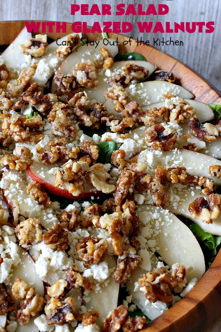 Pear Salad with Glazed Walnuts | Can't Stay Out of the Kitchen | this exotic #salad always gets rave reviews whenever I serve it. It's not difficult to make & so delicious. It uses #GlazedWalnuts, #Pears, #FetaCheese & a wonderful homemade #Lemon #Vinaigrette. #GlutenFree #TossedSalad #LemonVinaigrette #TossedSaladWithPears #PearSaladWithGlazedWalnuts #holiday #HolidaySideDish #MothersDay #FathersDay #Thanksgiving