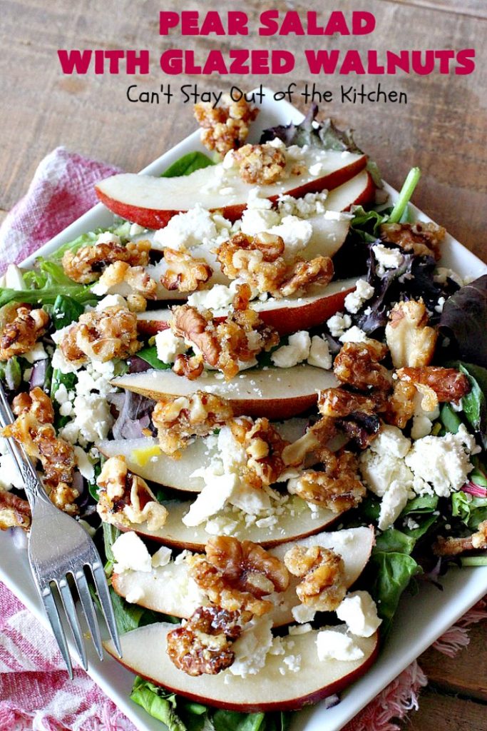 Pear Salad with Glazed Walnuts | Can't Stay Out of the Kitchen | this exotic #salad always gets rave reviews whenever I serve it. It's not difficult to make & so delicious. It uses #GlazedWalnuts, #Pears, #FetaCheese & a wonderful homemade #Lemon #Vinaigrette. #GlutenFree #TossedSalad #LemonVinaigrette #TossedSaladWithPears #PearSaladWithGlazedWalnuts #holiday #HolidaySideDish #MothersDay #FathersDay #Thanksgiving