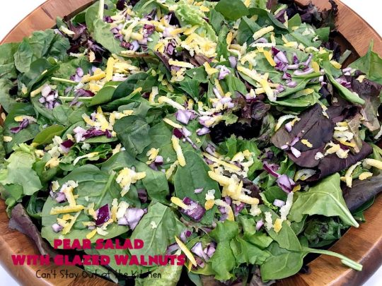 Pear Salad with Glazed Walnuts | Can't Stay Out of the Kitchen | this exotic #salad always gets rave reviews whenever I serve it. It's not difficult to make & so delicious. It uses #GlazedWalnuts, #Pears, #FetaCheese & a wonderful homemade #Lemon #Vinaigrette. #GlutenFree #TossedSalad #LemonVinaigrette #TossedSaladWithPears #PearSaladWithGlazedWalnuts #holiday #HolidaySideDish #MothersDay #FathersDay #Thanksgiving