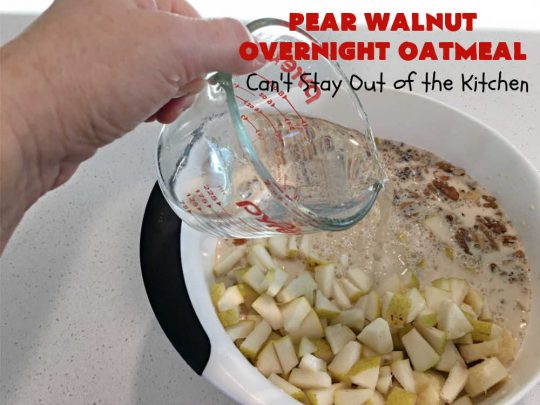 Pear Walnut Overnight Oatmeal | Can't Stay Out of the Kitchen | this delicious #oatmeal #recipe uses #pears, #bananas & #raisins to sweeten it so it's #SugarFree. Also #vegan #DairyFree & #GlutenFree. Terrific for a company or #holiday #breakfast & reheats easily. Perfect breakfast option if you have a programmable timer on your #SlowCooker. #walnuts #Crockpot #HolidayBreakfast #OvernightOatmeal #PearWalnutOvernightOatmeal
