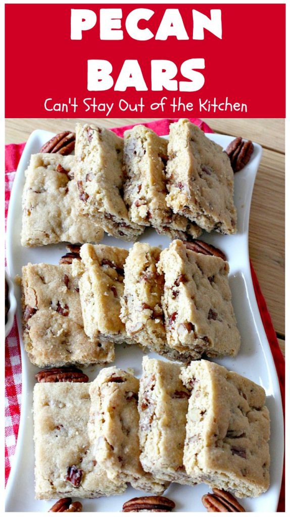 Pecan Bars | Can't Stay Out of the Kitchen | these delightful treats are absolutely dreamy. They'll cure any sweet tooth craving. If you enjoy #pecans you'll rave over this marvelous #cookie. #Holiday #dessert #PecanDessert #HolidayDessert #PecanPie #PecanBars #ChristmasCookieExchange #ValentinesDay