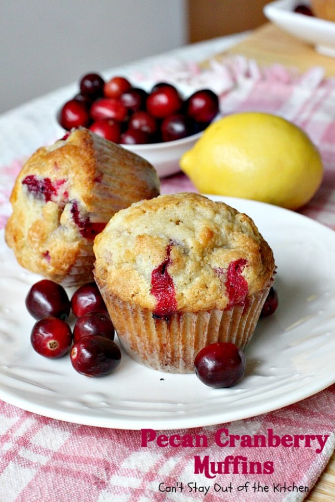 Pecan Cranberry Muffins | Can't Stay Out of the Kitchen | these scrumptious #muffins are filled with #cranberries #lemon and #pecans. They make such a great treat for a #holiday #breakfast when cranberries are easily obtainable. We love them.