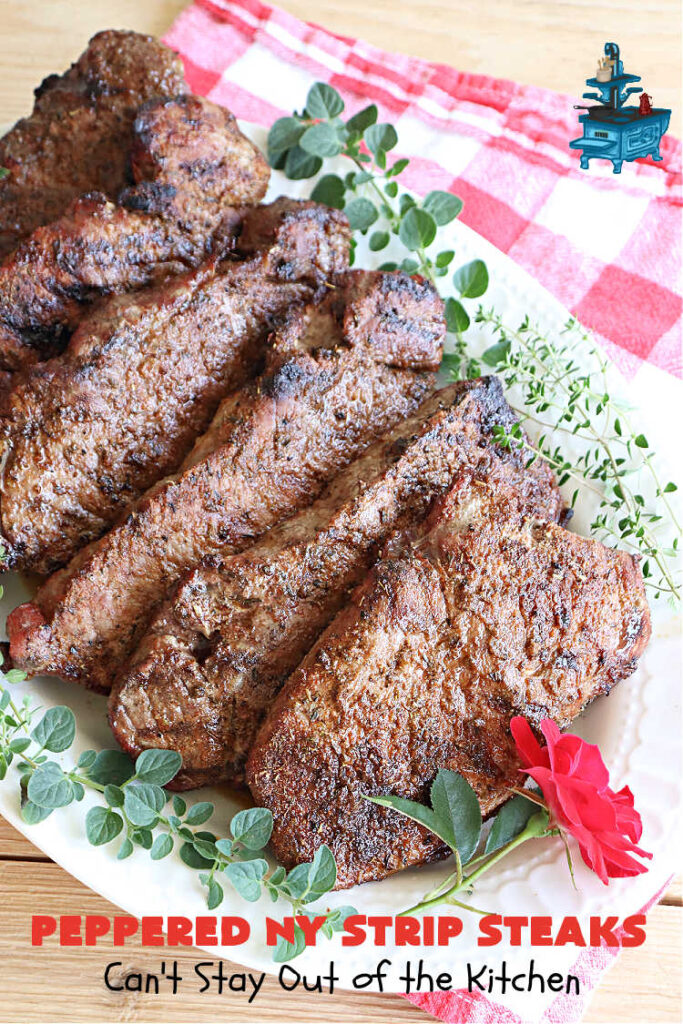 Peppered New York Strip Steaks | Can't Stay Out of the Kitchen | the next time you're #grilling #steaks, try them with this delicious #SteakRub. This easy, peasy #recipe can be ready for the #grill in about 5 minutes! Great for weeknight dinners. #beef #RibEyes #NewYorkStripSteaks #GlutenFree #healthy #PepperedNewYorkStripSteaks