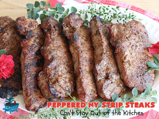 Peppered New York Strip Steaks | Can't Stay Out of the Kitchen | the next time you're #grilling #steaks, try them with this delicious #SteakRub. This easy, peasy #recipe can be ready for the #grill in about 5 minutes! Great for weeknight dinners. #beef #RibEyes #NewYorkStripSteaks #GlutenFree #healthy #PepperedNewYorkStripSteaks
