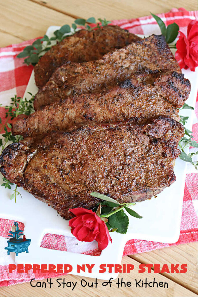 Peppered New York Strip Steaks | Can't Stay Out of the Kitchen | the next time you're #grilling #steaks, try them with this delicious #SteakRub. This easy, peasy #recipe can be ready for the #grill in about 5 minutes! Great for weeknight dinners. #beef #RibEyes #NewYorkStripSteaks #GlutenFree #healthy #PepperedNewYorkStripSteaks