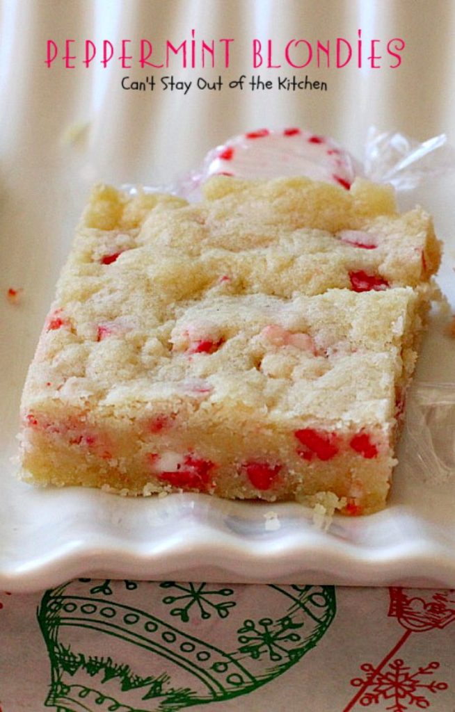 Peppermint Blondies | Can't Stay Out of the Kitchen | these amazing shortbread-type #cookies have #Andes #peppermint crunch baking chips. Fabulous for a #holiday #dessert.
