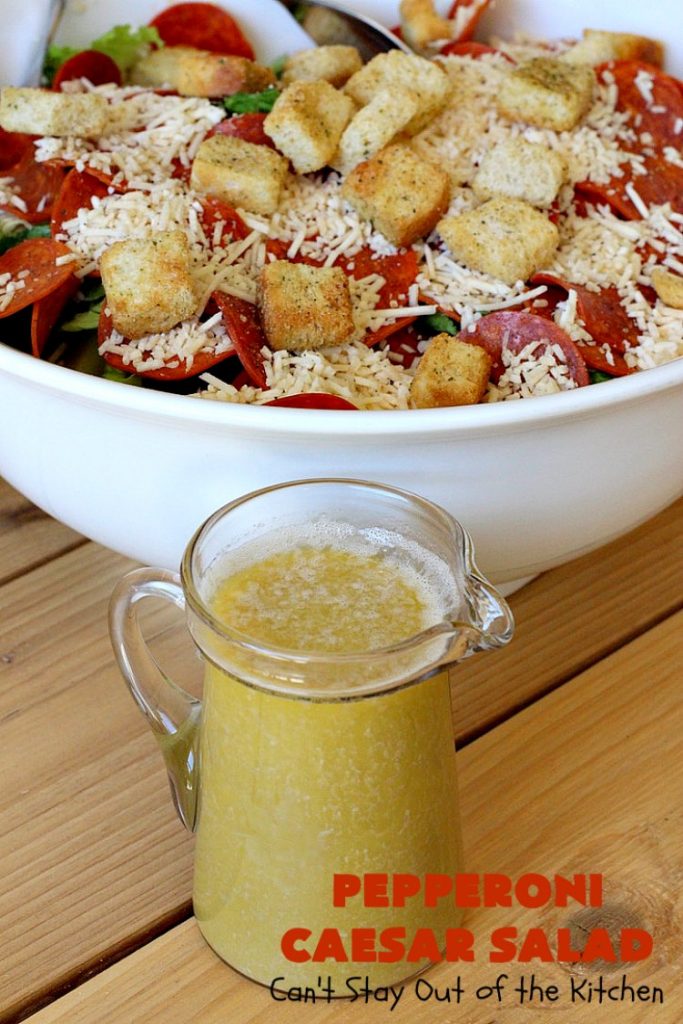 Pepperoni Caesar Salad | Can't Stay Out of the Kitchen | this scrumptious #salad has the deliciousness of #CaesarSalad but with the marvelous addition of #pepperoni! It takes only 10 minutes to make the salad & dressing, so it's quick & easy to prepare. #PepperoniCaesarSalad