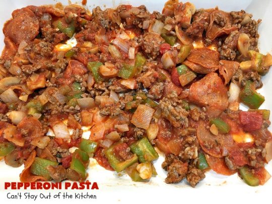 Pepperoni Pasta | Can't Stay Out of the Kitchen | easy layered #Italian #pasta dish. This one includes #pepperoni, #GroundBeef, #Parmesan, #mozzarella & #provolone cheeses. Great comfort food meal. #Rigatoni #PepperoniPasta