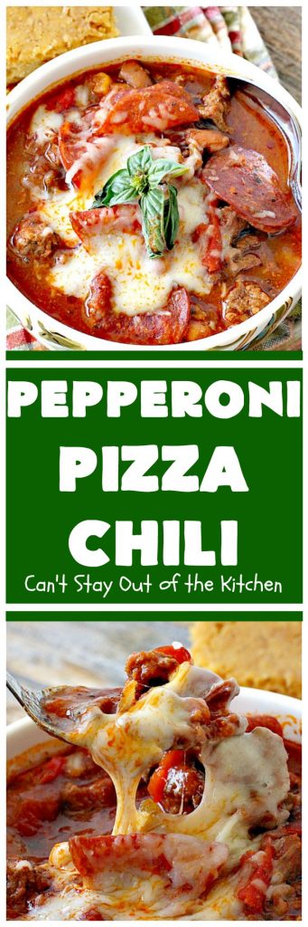 Pepperoni Pizza Chili | Can't Stay Out of the Kitchen | best #chili ever! This one combines #TexMex with #Italian for one incredible chili. #soup #glutenfree #pepperoni #mozzarellacheese #crockpot