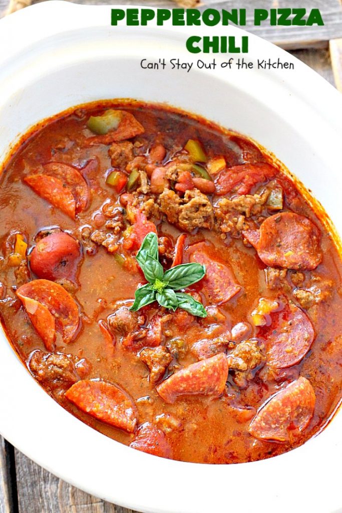 Pepperoni Pizza Chili | Can't Stay Out of the Kitchen | best #chili ever! This one combines #TexMex with #Italian for one incredible chili. #soup #glutenfree #pepperoni #mozzarellacheese #crockpot