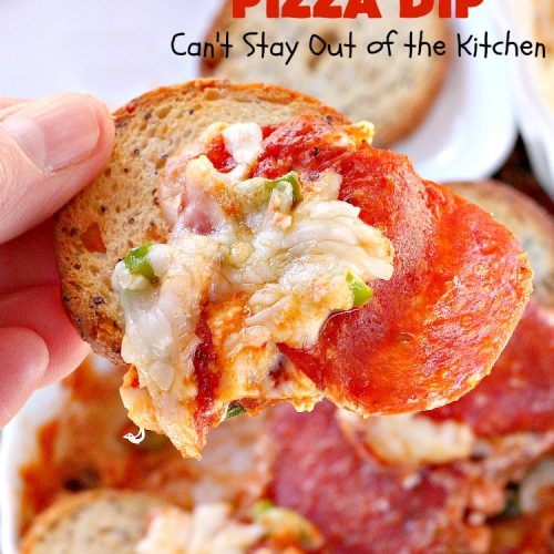 Pepperoni Pizza Dip | Can't Stay Out of the Kitchen | this #appetizer is so over-the-top you'll have all your guests drooling over it! It's terrific for #tailgating parties or the #SuperBowl! #pepperoni #pizza #glutenfree