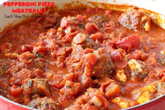 Pepperoni Pizza Meatballs | Can't Stay Out of the Kitchen | This is like eating #PepperoniPizza but in #meatball form! These fabulous #meatballs are stuffed with #pepperoni & #mozzarella cheese cubes. The #marinara sauce also includes pepperoni. Absolutely mouthwatering. #pasta #glutenfree