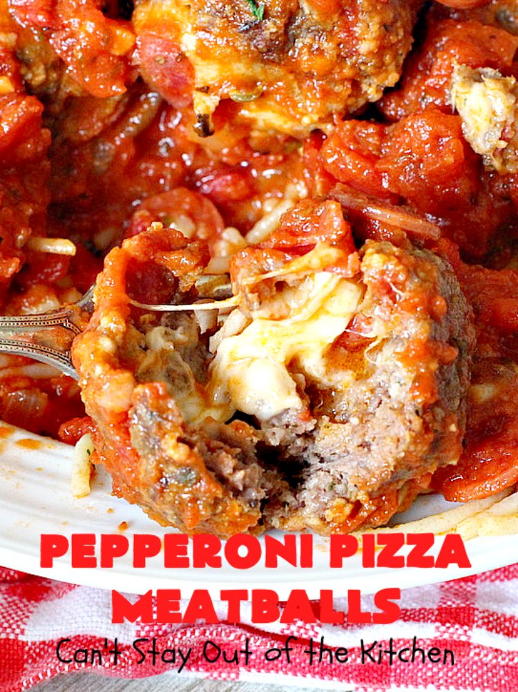 Pepperoni Pizza Meatballs | Can't Stay Out of the Kitchen | This is like eating #PepperoniPizza but in #meatball form! These fabulous #meatballs are stuffed with #pepperoni & #mozzarella cheese cubes. The #marinara sauce also includes pepperoni. Absolutely mouthwatering. #pasta #glutenfree