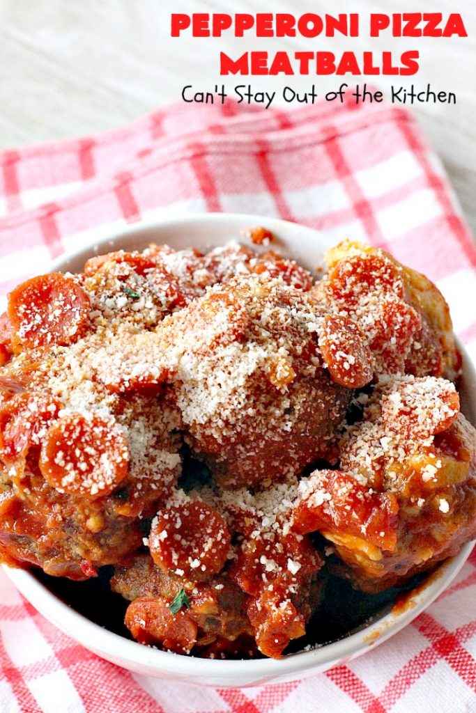 Pepperoni Pizza Meatballs | Can't Stay Out of the Kitchen | This is like eating #PepperoniPizza but in #meatball form! These fabulous #meatballs are stuffed with #pepperoni & #mozzarella cheese cubes. The #marinara sauce also includes pepperoni. Absolutely mouthwatering. #pasta #glutenfree