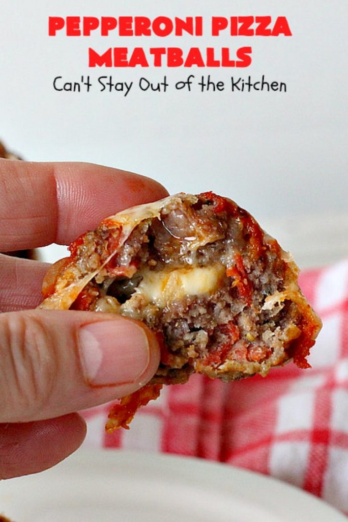 Pepperoni Pizza Meatballs | Can't Stay Out of the Kitchen | This is like eating #PepperoniPizza but in #meatball form! These fabulous #meatballs are stuffed with #pepperoni & #mozzarella cheese cubes. The #marinara sauce also includes pepperoni. Absolutely mouthwatering. #pasta #glutenfree