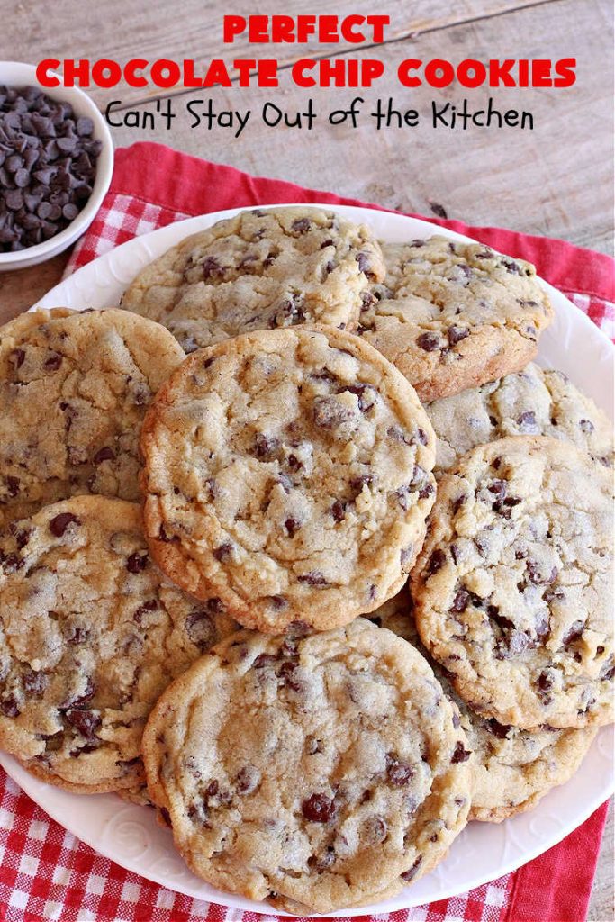 Perfect Chocolate Chip Cookies | Can't Stay Out of the Kitchen | These amazing #ChocolateChipCookies have the perfect blend of ingredients. Plus, they're loaded with #ChocolateChips as well as mini #chocolate chips! Every bite will have you drooling. If you're a Chocolate Chip #Cookie addict, you'll want this #recipe! #dessert #tailgating #holiday #HolidayDessert #HolidayBaking #ChristmasCookieExchange #BestChocolateChipCookies #PerfectChocolateChipCookies