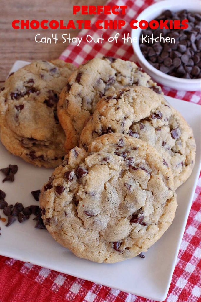 Perfect Chocolate Chip Cookies | Can't Stay Out of the Kitchen | These amazing #ChocolateChipCookies have the perfect blend of ingredients. Plus, they're loaded with #ChocolateChips as well as mini #chocolate chips! Every bite will have you drooling. If you're a Chocolate Chip #Cookie addict, you'll want this #recipe! #dessert #tailgating #holiday #HolidayDessert #HolidayBaking #ChristmasCookieExchange #BestChocolateChipCookies #PerfectChocolateChipCookies