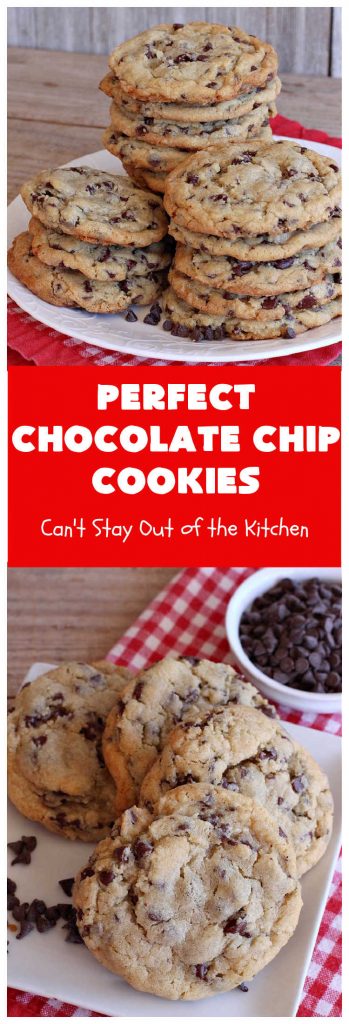 Perfect Chocolate Chip Cookies | Can't Stay Out of the Kitchen | These amazing #ChocolateChipCookies have the perfect blend of ingredients. Plus, they're loaded with #ChocolateChips as well as mini #chocolate chips! Every bite will have you drooling. If you're a Chocolate Chip #Cookie addict, you'll want this #recipe! #dessert #tailgating #holiday #HolidayDessert #HolidayBaking #ChristmasCookieExchange #BestChocolateChipCookies #PerfectChocolateChipCookies
